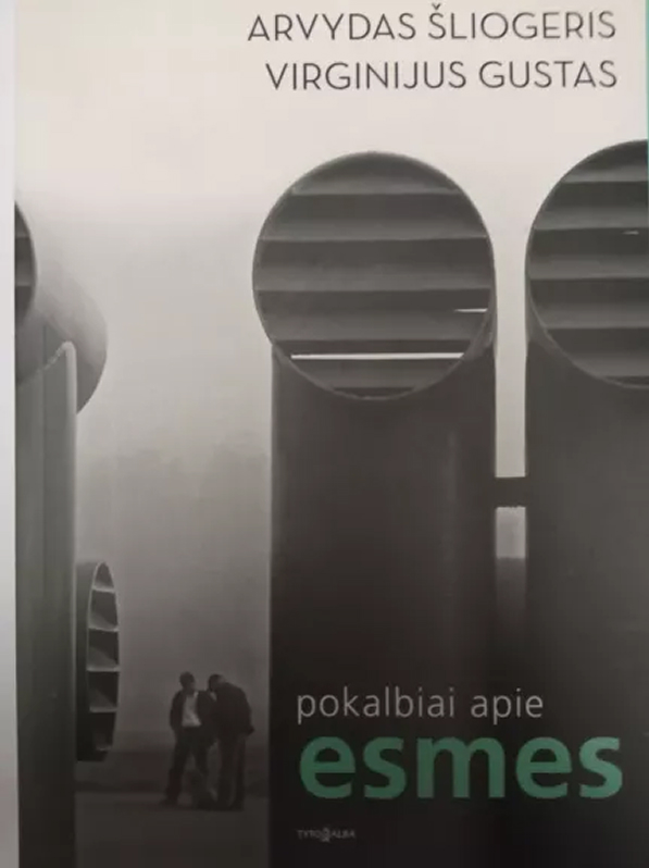 „Pokalbiai apie esmes“ (kartu su Virginijumi Gustu; 2013)