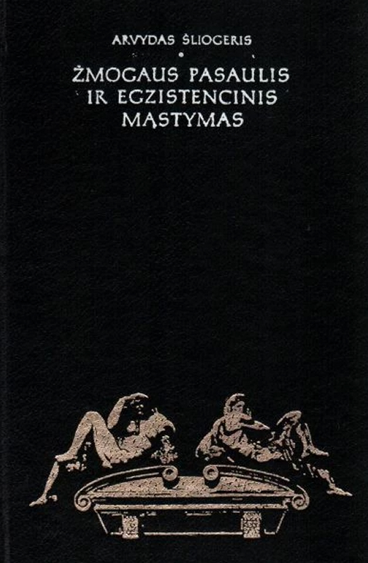 Žmogaus pasaulis ir egzistencinis mąstymas (1985)